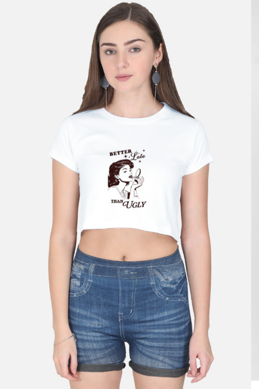 "Better Late Than Ugly" Retro Graphic Crop Top