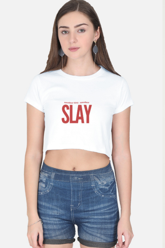 "Another Day, Another Slay" Bold Crop Top