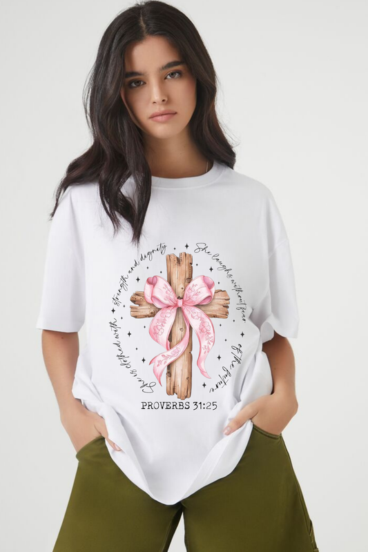 Proverbs 31:25 “Strength & Dignity Tee
