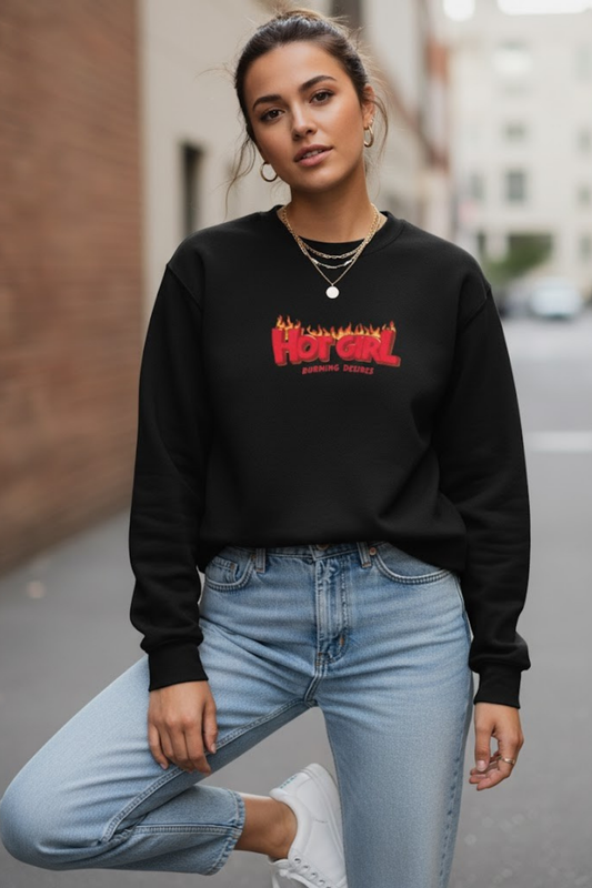 Hot Girl Burning Desires" Statement Sweatshirt