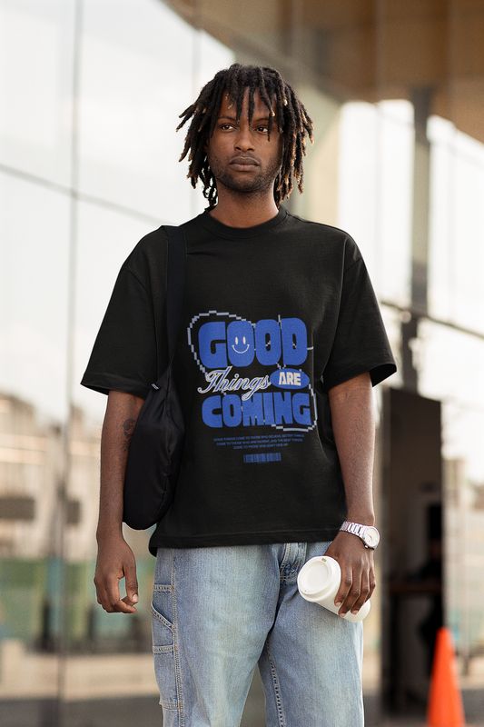 Good things are coming tee
