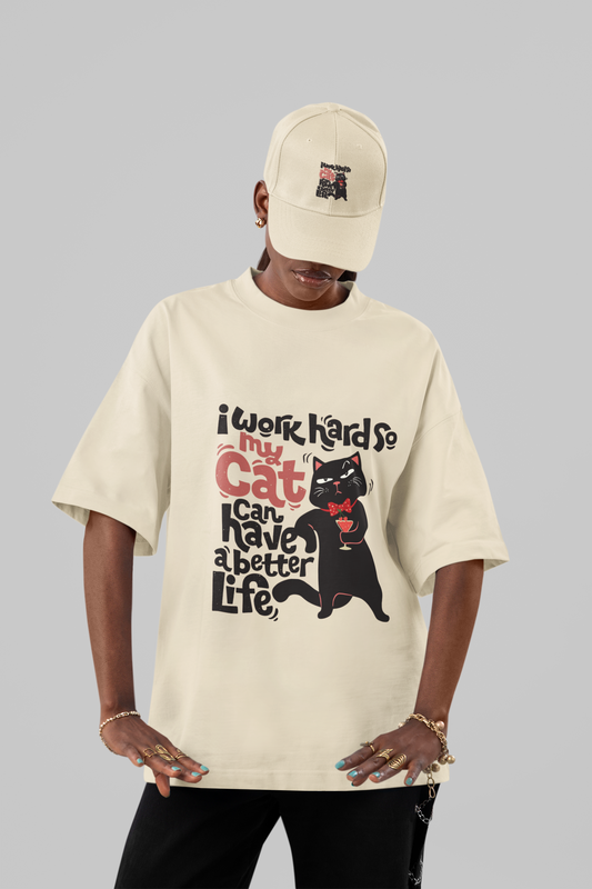 I Work Hard So My Cat Can Live Better Tee
