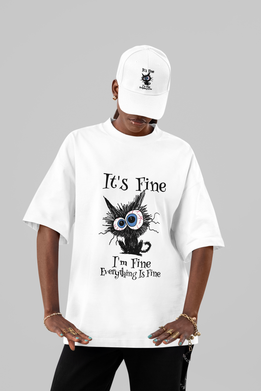 It’s Fine I’m Fine, Everything Is Fine" Oversized Tee
