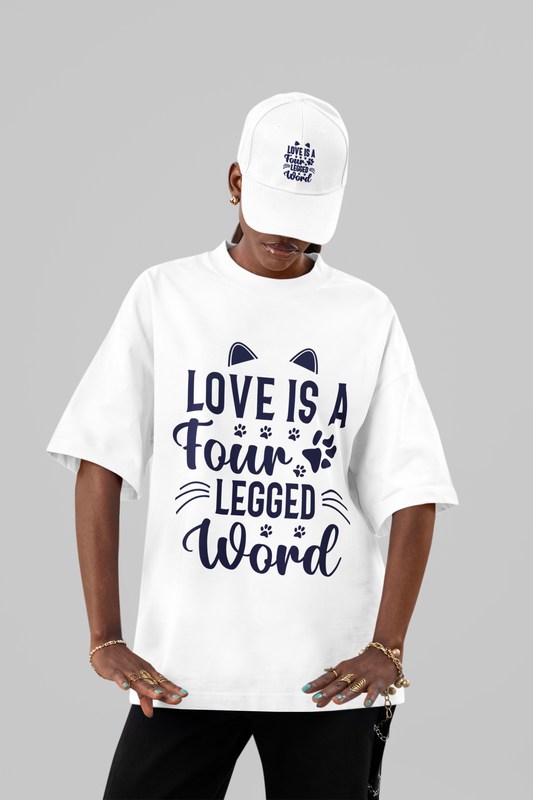 Love Is a Four-Legged Oversized Tee