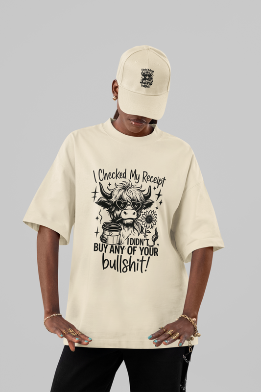 Sarcastic Highland Cow "Didn't Buy Your Bullshit" Oversized Tee
