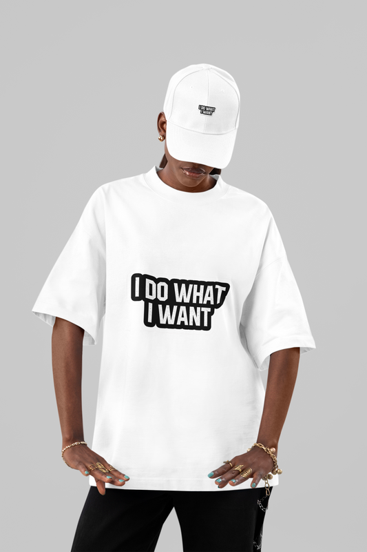 I Do What I Want  Oversized Tee